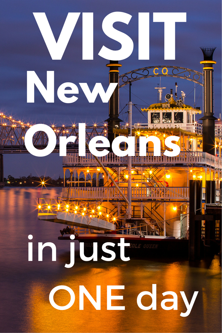 A travel guide for visiting New Orleans in one day