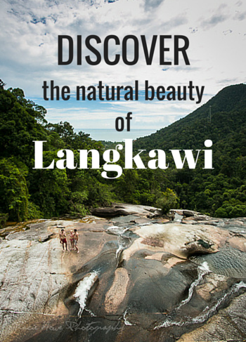 the natural beauty of Langkawi in Malaysia