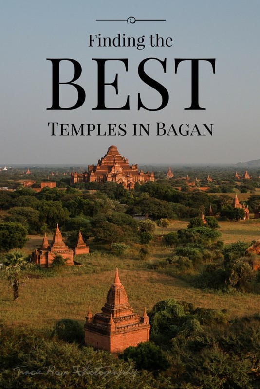 How to find the best temples in Bagan - Tracie Travels