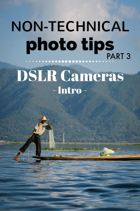 Non-technical photography tips for DSLR cameras - intro