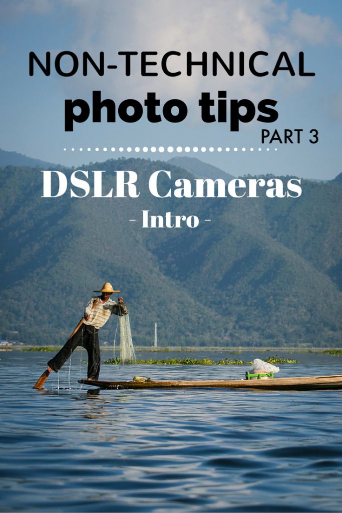 Nontechnical photo tips (Part 3) intro to DSLR cameras Tracie Travels