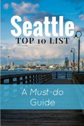 Guide to the top 10 things to do in Seattle