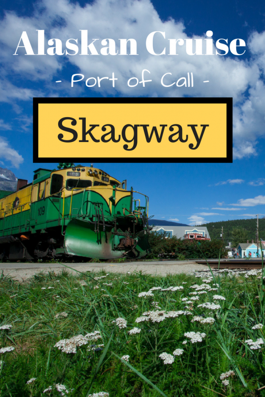 Alaskan port of call - Skagway | Tracie Travels